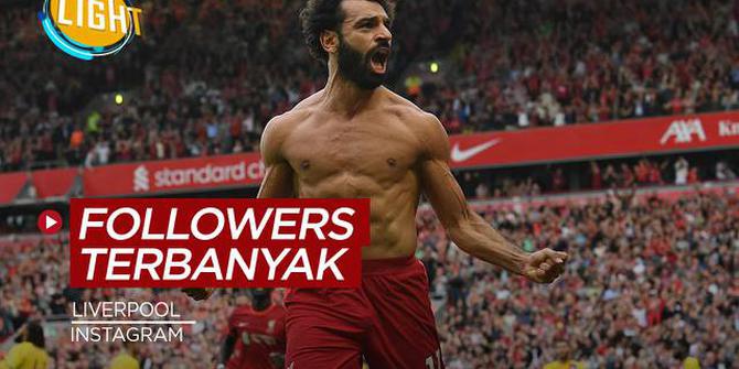 VIDEO: 4 Pemain Liverpool dengan Jumlah Pengikut Instagram Terbanyak