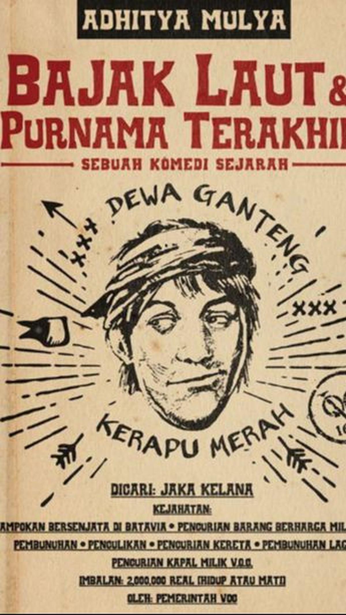 3.&nbsp;Bajak Laut &amp; Purnama Terakhir oleh Adhitya Mulya