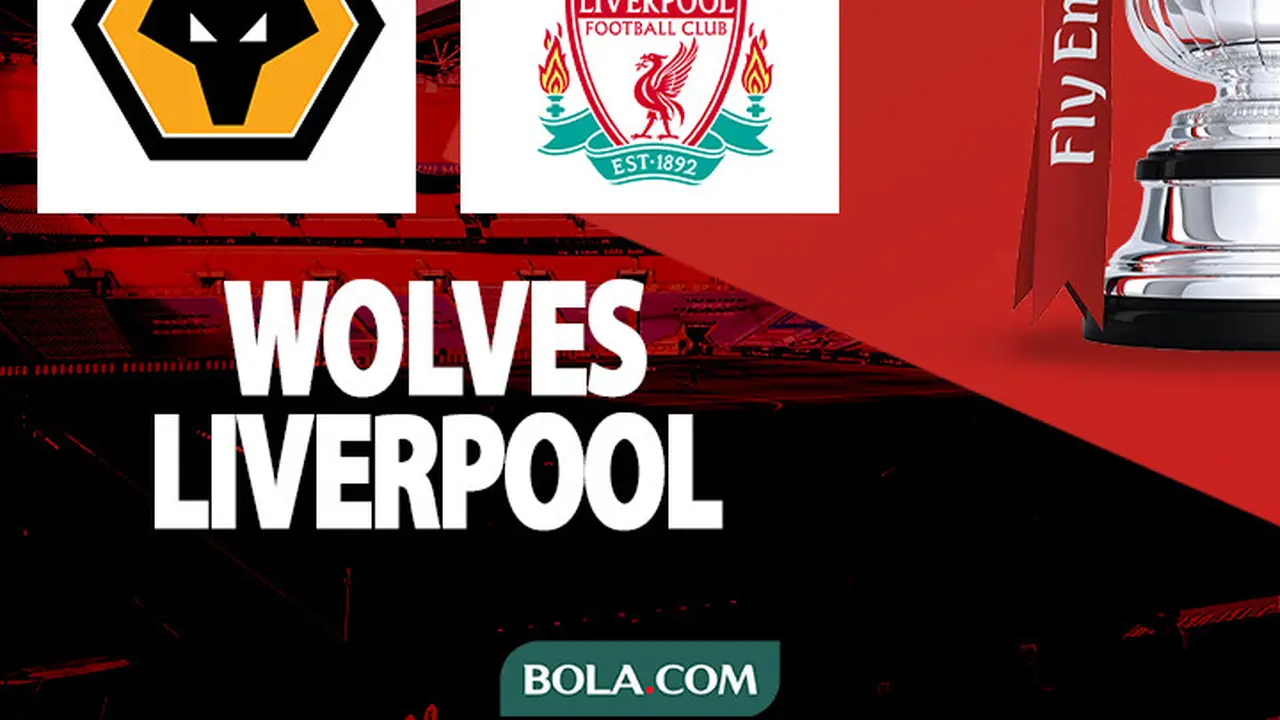 Piala FA - Wolves Vs Liverpool
