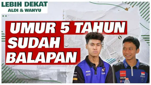 Berita Video Lebih Dekat, wawancara eksklusif bersama dua pembalap muda beprestasi Yamaha Racing Indonesia, Aldi Satya Mahendra dan Wahyu Nugroho