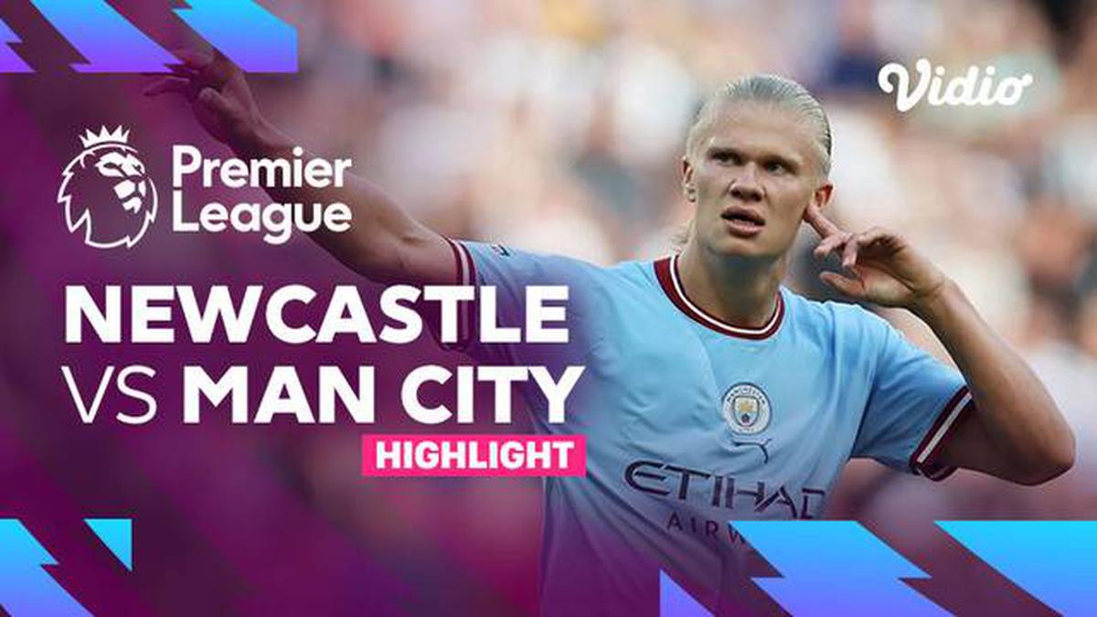 VIDEO Drama 6 Gol Tercipta dalam Laga Newcastle Vs Man City di Liga