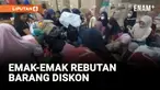 REBUTAN BARANG DISKON 80 PERSEN, EMAK-MAK DI POLMAN JATUH TERINJAK-INJAK