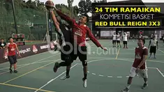24 tim bertarung memperebutkan tiket ke Amerika Serikat dalam kompetisi basket 3 x 3 Red Bull Reign.