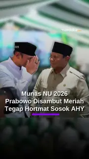 Prabowo Disambut Hormat Tegap AHY, Meriah Sambutan Hadiri Munas-Konbes NU 2026