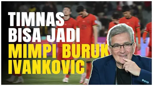  Branko Ivankovic Diujung Tanduk! Laga Timnas Indonesia Vs China jadi Penentu Masa Depan