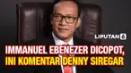 Denny Siregar Komentari Pencopotan Immanuel Ebenezer