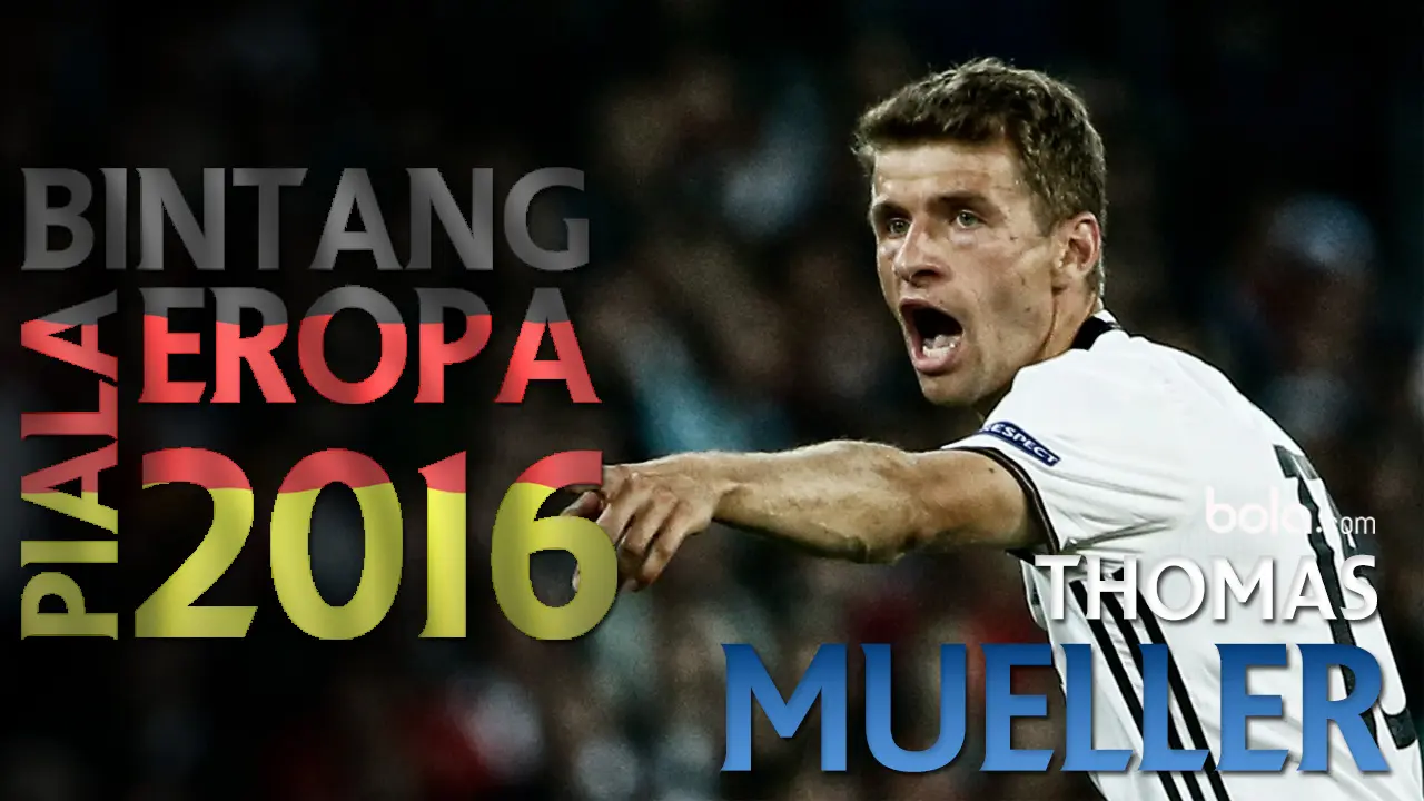 Bintang Piala Eropa 2016: Thomas Mueller