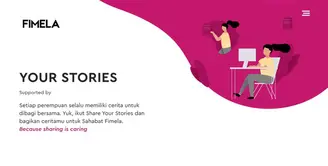 Lomba menulis Fimela kini telah berganti menjadi Share Your Stories. Dan kini di awal tahun 2020 Share Your Stories juga memiliki tampilan baru.