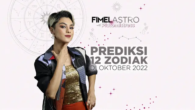 FimelAstro: Prediksi 12 Zodiak di Bulan Oktober 2022