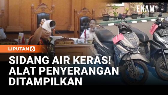 Sidang Air Keras Andrie Yunus, Alat Bukti Penyerangan Ditampilkan
