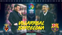 La Liga - Villarreal Vs Barcelona - Head to Head Pelatih (Bola.com/Adreanus Titus)