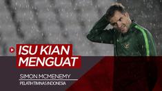 Berita video isu pemecatan Simon McMenemy dari jabatan pelatih Timnas Indonesia semakin menguat.