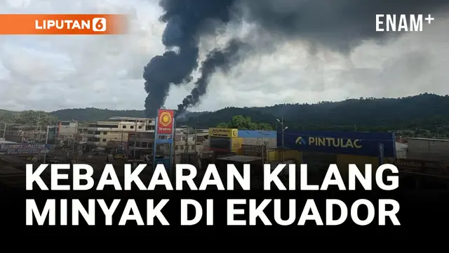 KEBAKARAN TERJADI DI KILANG MINYAK TERBESAR DI EKUADOR