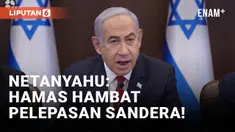Netanyahu Tuding Hamas Satu-satunya Penghambat Pembebasan Sandera Tersisa di Gaza