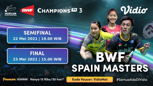 Streaming Semifinal dan Final BWF Spain Master 2021 di Vidio