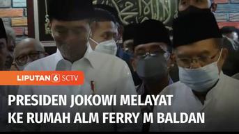 VIDEO: Presiden Jokowi Takziah ke Rumah Duka Almarhum Ferry Mursyidan Baldan