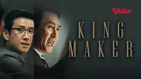 Anda bisa saksikan Kingmaker melalui layanan streaming Vidio. (Dok. Vidio)