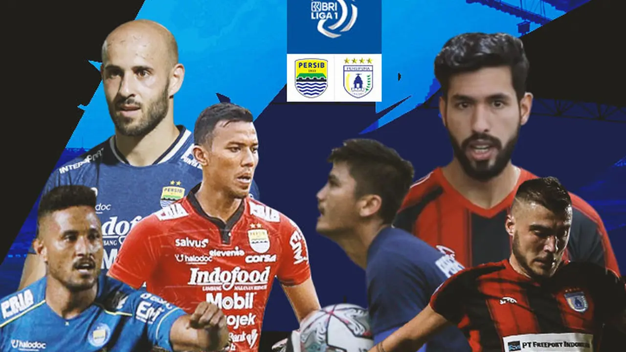 BRI Liga 1 - Duel Antarlini - Persib Bandung Vs Persipura Jayapura