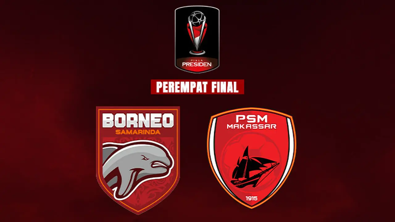 Cover Perempat Final Piala Presiden 2022 Borneo FC VS PSM Makassar