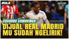Dibanderol 50 Juta Euro, Eduardo Camavinga Jadi Rebutan Klub Raksasa Eropa Musim Panas!