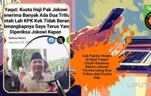 Cek Fakta: Hoaks Kabar Eks Menag Yaqut Sebut Jokowi Terima 2T dari Kasus Kuota Haji, Begini Faktanya