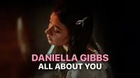 Music Video Daniella Gibbs - All About You (Dok. Vidio)
