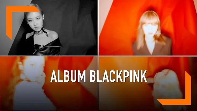 VIDEO: BLACKPINK Tampil Misterius di Teaser 'Kill This Love'