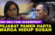 VIDEO: Sri Mulyani Disemprot Soal Pejabat Flexing, Anggota DPR "Warga Masih Susah"