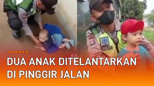 VIDEO: Viral Dua Anak Laki-Laki Ditelantarkan di Pinggir Jalan