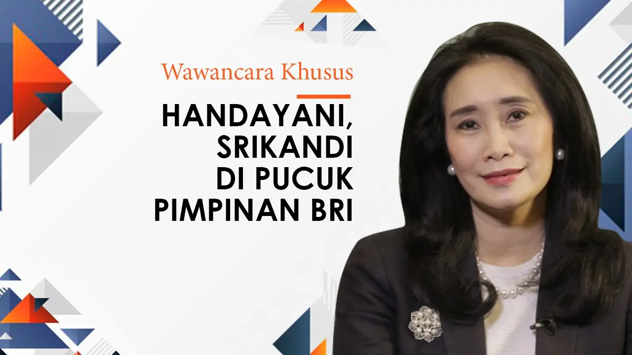Wawancara Khusus: Handayani, Kartini Masa Kini di Pucuk Pimpinan BRI