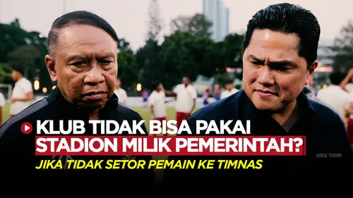 VIDEO: Ogah Setor Pemain ke Timnas Indonesia U-23, Persija dan PSM Tidak Boleh Pakai Stadion yang Direnovasi Pemerintah?