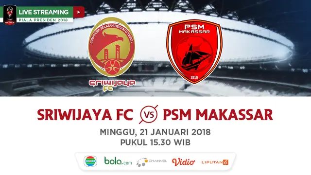 Sriwijaya FC Vs PSM Makassar