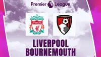 Liga Inggris - Prediksi Liga Inggris Liverpool Vs Bournemouth (Bola.com/Bayu Kurniawan Santoso)