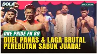 One Pride Fight Night 89 Sajikan Pertarungan Penuh Tensi Tinggi!