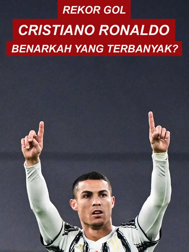 Rekor Gol Cristiano Ronaldo, Benarkah yang Terbanyak?