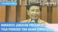 Wacana akan masa jabatan presiden tiga periode mendapat tolakan keras dari berbagai kalangan elemen masyarakat, termasuk mahasiswa di berbagai daerah. Ketua Dewan Pertimbangan Presiden, Wiranto, menegaskan wacana tersebut tak mungkin terwujud, karena...
