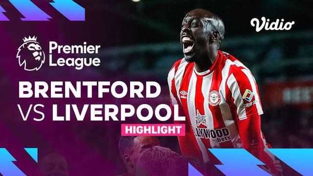 Berita video highlights Liga Inggris, Brentford sukses kalahkan Liverpool dengan skor 3-1, Selasa (3/1/23)