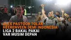 Mulai dari Alex Pastoor tolak Heerenveen demi Indonesia hingga Liga 2 bakal pakai Var musim depan di News Flash Sport Liputan6.com.