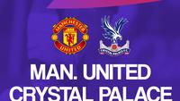 Nonton Live Streaming MU Vs Crystal Palace di Liga Inggris