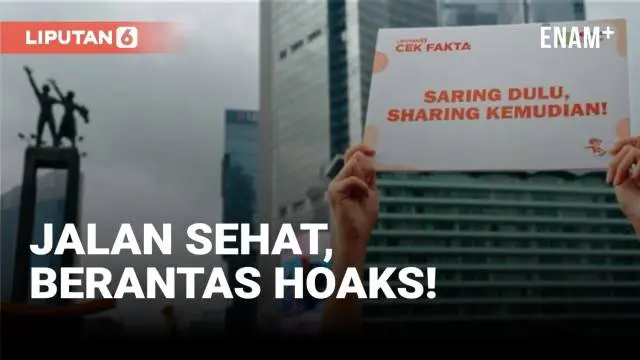 VIDEO: Fun Walk Liputan6.Com: Lawan Hoaks Di CFD Bundaran HI!