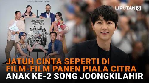 Jatuh Cinta Seperti di Film-Film Panen Piala Citra, Anak Ke-2 Song JoongKi Lahir