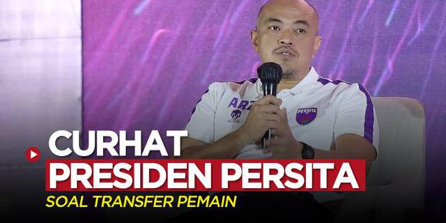 VIDEO: Curhat Presiden Persita Tangerang Soal Transfer Pemain