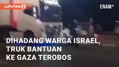 Warga Israel berusaha menghadang truk bantuan dari Yordania menuju Gaza. Meski dihadang secara agresif, sopir truk berhasil menerobos blokade