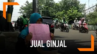 Seorang wanita rela menjual ginjal demi mencari uang untuk pengobatan suaminya yang alami komplikasi beberapa penyakit.