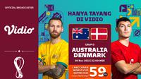 Jadwal dan Live Streaming Piala Dunia 2022 : Australia vs Denmark di Vidio. (Sumber : dok. vidio.com)