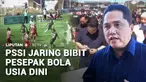 Pembinaan pesepak bola sejak usia dini jadi salah satu kunci dalam kesuksesan tim nasional. Selain menggelar turnamen kelompok umur, PSSI juga akan membangun pusat pelatihan pemain timnas sejak usia dini di tiap daerah.