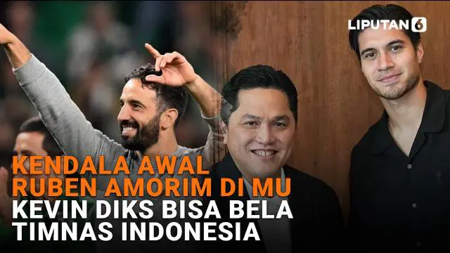 Kendala Awal Ruben Amorim di MU, Kevin Diks Bisa Bela Timnas Indonesia