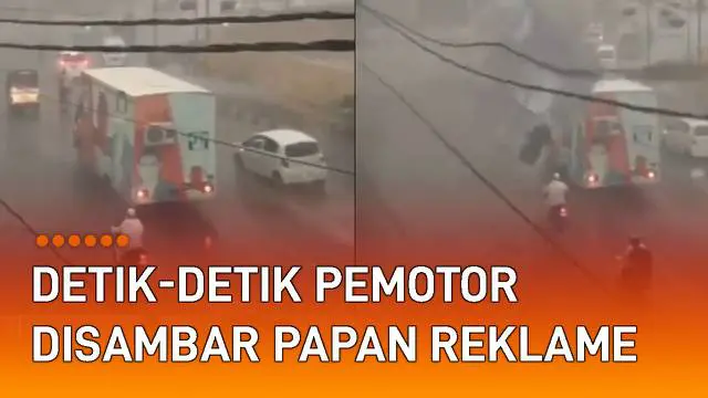 VIDEO: Detik-Detik Pemotor Disambar Papan Reklame Saat Hujan Angin