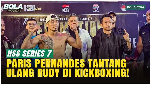 Laga Ulang Panas Paris Pernandes vs Rudy Golden Boy Siap Tutup HSS Series 7