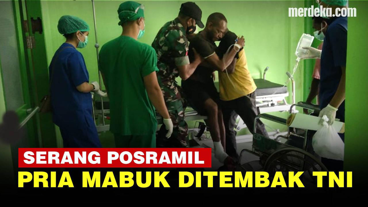 VIDEO: Kronologi Pria Mabuk Ditembak TNI, Serang Pos & Nyaris Bacok Danramil di Papua